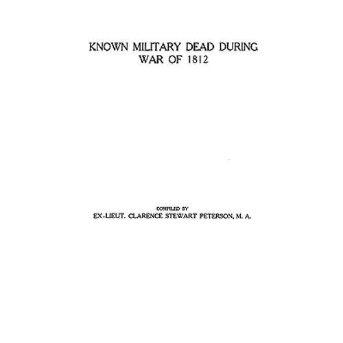 Known Military Dead During the War of 1812