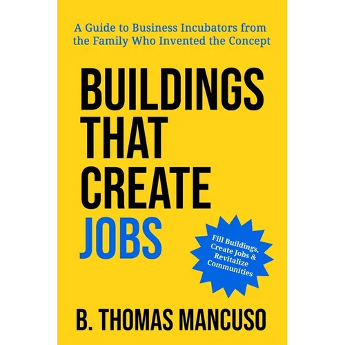 Buildings That Create Jobs