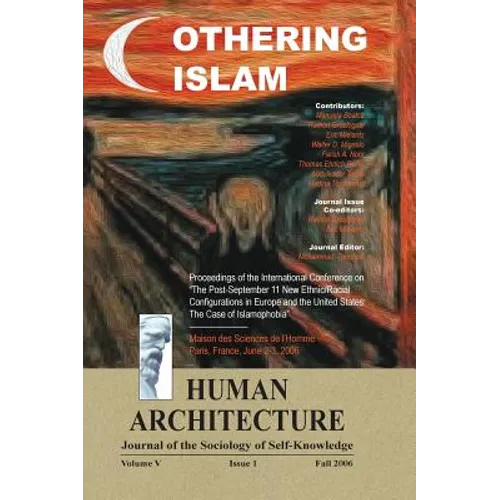 Othering Islam: Proceedings of the International Conference on the Post-September 11 New Ethnic/Racial Configurations in Europe and th