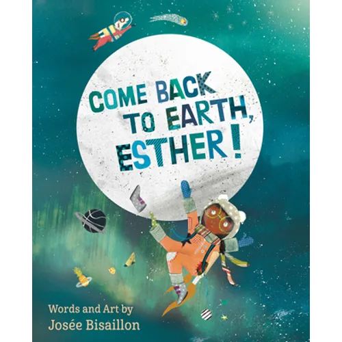Come Back to Earth, Esther!