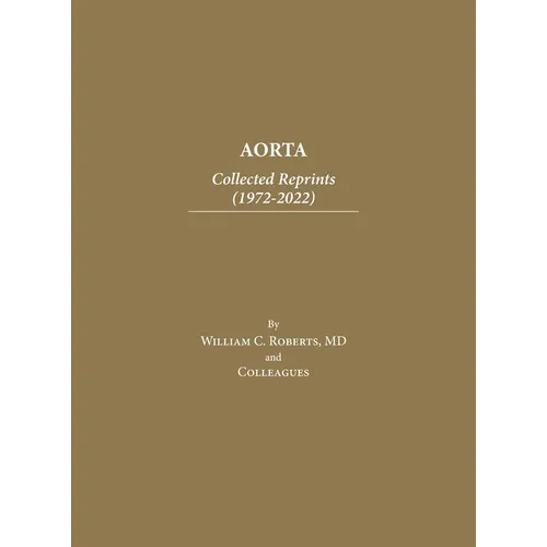Aorta: Collected Reprints (1972-2022)