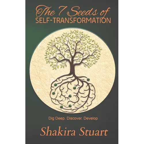 The 7 Seeds of Self-Transformation