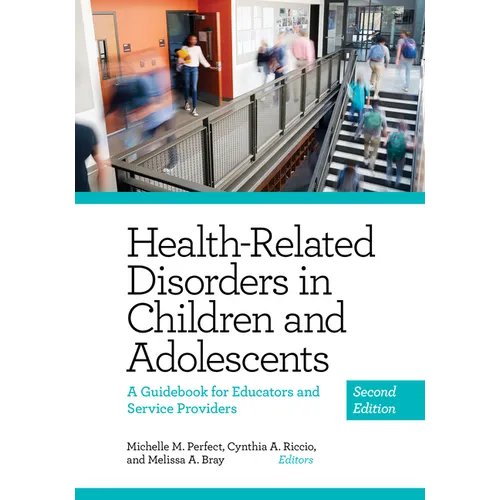 Health-Related Disorders in Children and Adolescents: A Guidebook for Educators and Service Providers