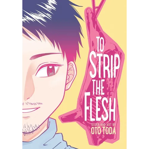 To Strip the Flesh
