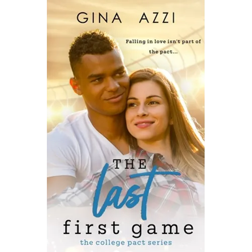 The Last First Game: A College Romance