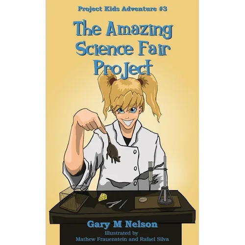 The Amazing Science Fair Project