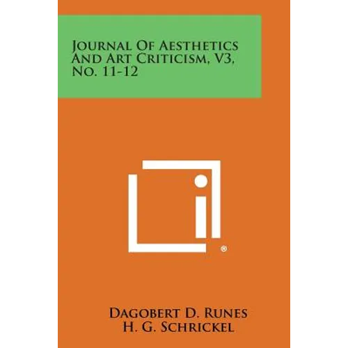 Journal of Aesthetics and Art Criticism, V3, No. 11-12