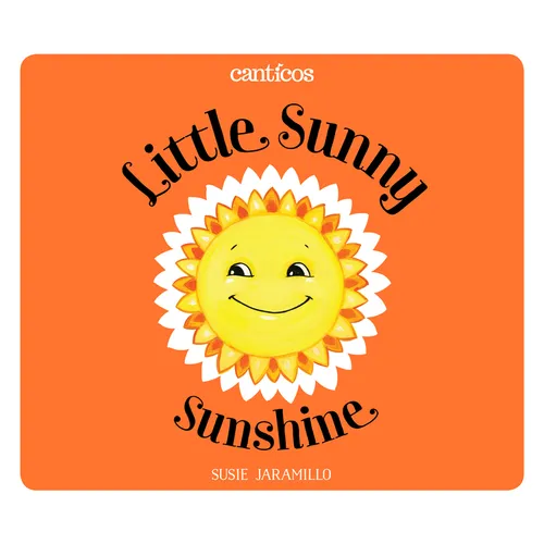 Little Sunny Sunshine / Sol Solecito