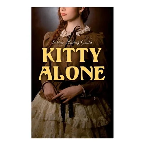 Kitty Alone: A Story of Three Fires