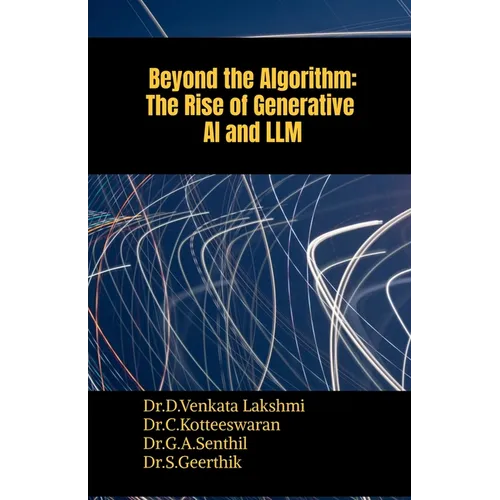 Beyond the Algorithm: The Rise of Generative AI and LLM