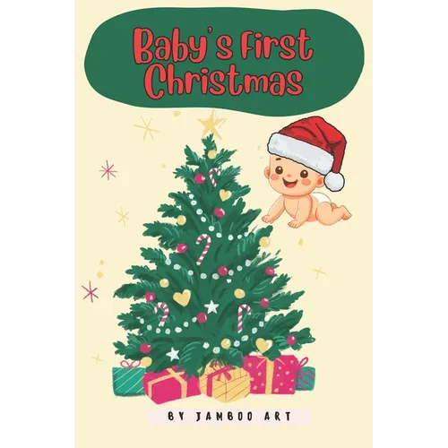Baby's First Christmas: A Timeless Celebration