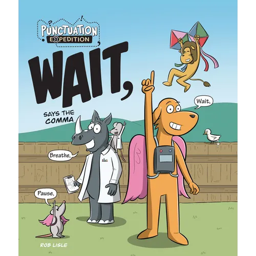 Wait, Says the Comma