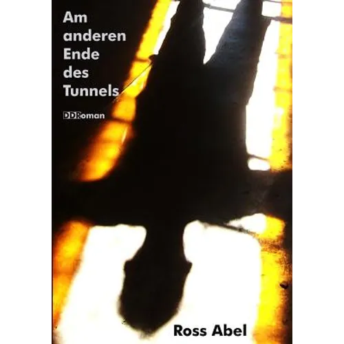 Am anderen Ende des Tunnels