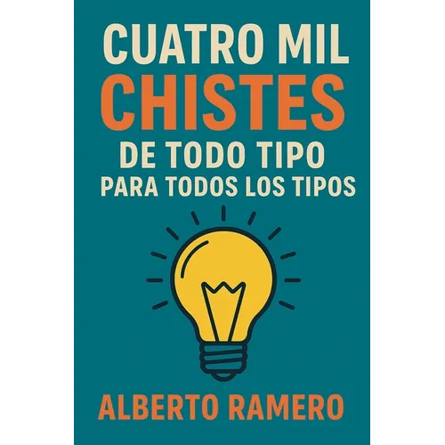 Cuatro mil chistes de todo tipo para todos los tipos