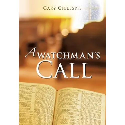 A Watchman's Call