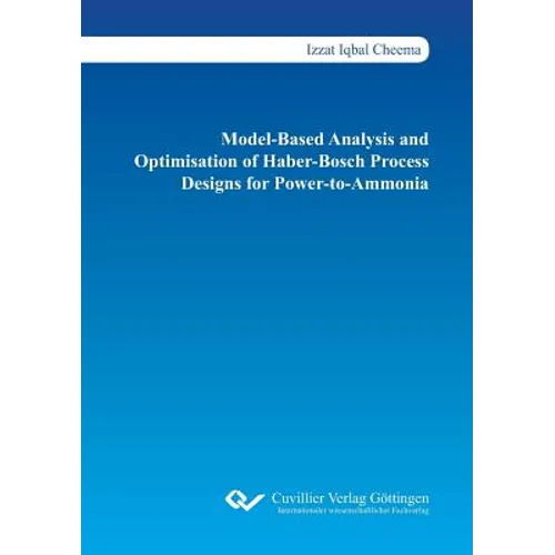 Model-Based Analysis and Optimisation of Haber-Bosch Process Designs for Power-to-Ammonia