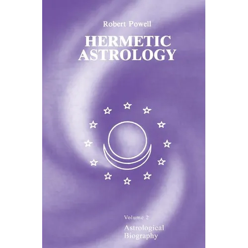 Hermetic Astrology: Vol. 2