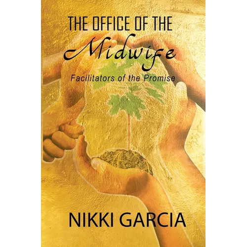 Office of the Midwife: Facilitator of the Promise