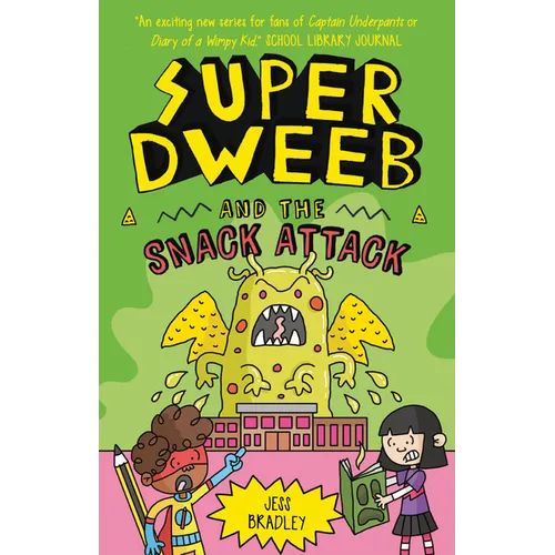 Super Dweeb and the Snack Attack