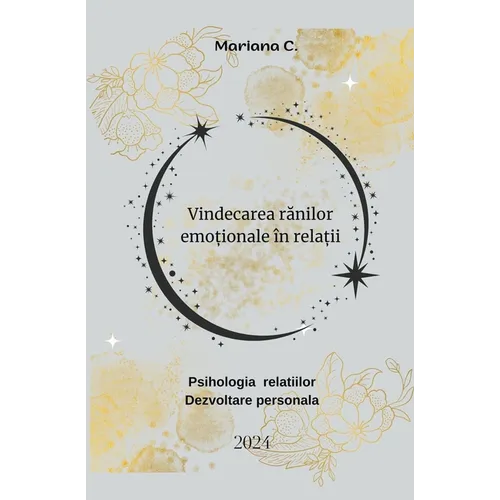 Vindecarea rănilor emoționale în relații