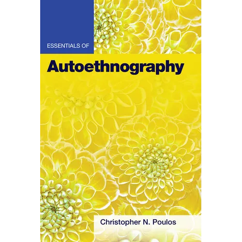 Essentials of Autoethnography
