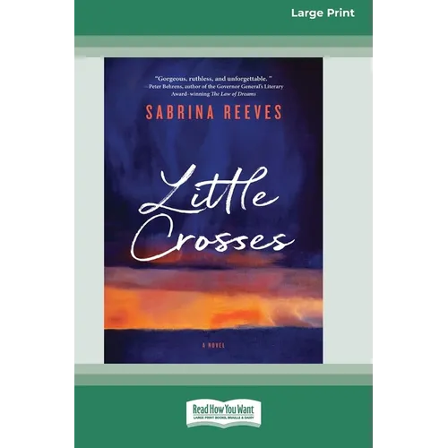 Little Crosses: A Novel [Large Print 16pt]