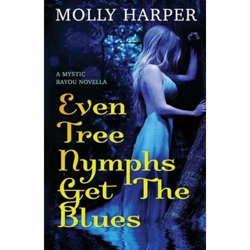 Even Tree Nymphs Get the Blues