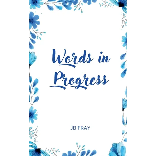 Words in Progress