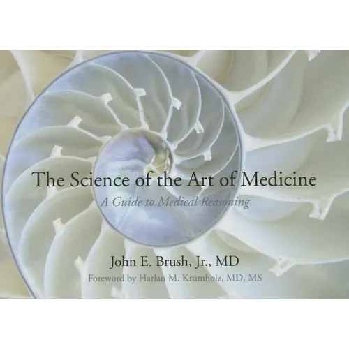 The Science of the Art of Medicine