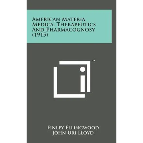 American Materia Medica, Therapeutics and Pharmacognosy (1915)