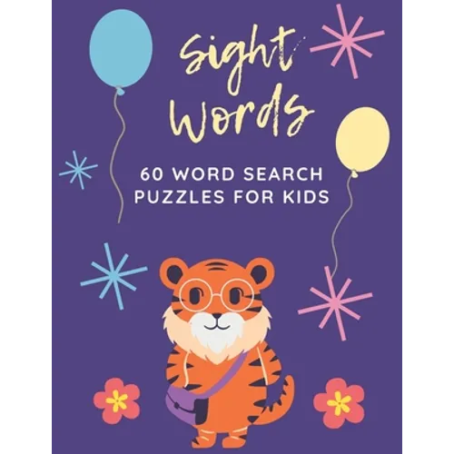 Sight Words 60 Word Search Puzzles for Kids: My First Word searches Workbook For Children (Large Print)