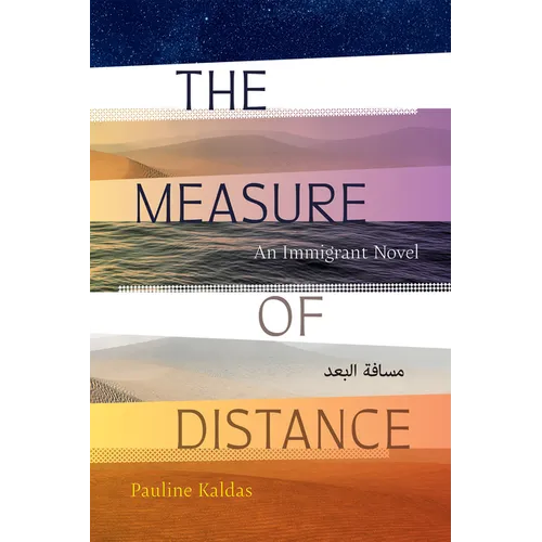 The Measure of Distance: An Immigrant Novel