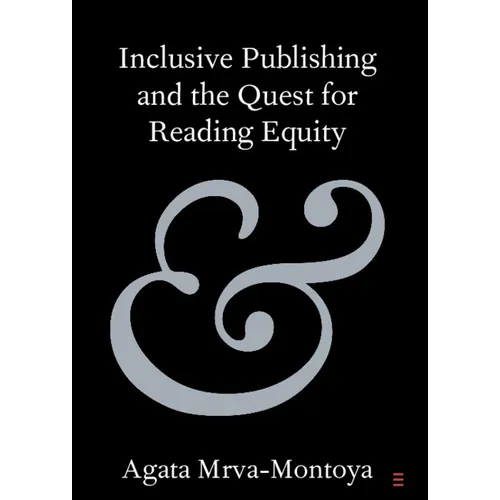 Inclusive Publishing and the Quest for Reading Equity