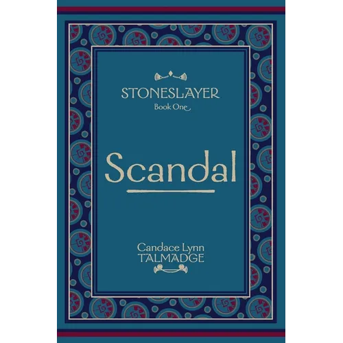 Stoneslayer: Book One Scandal