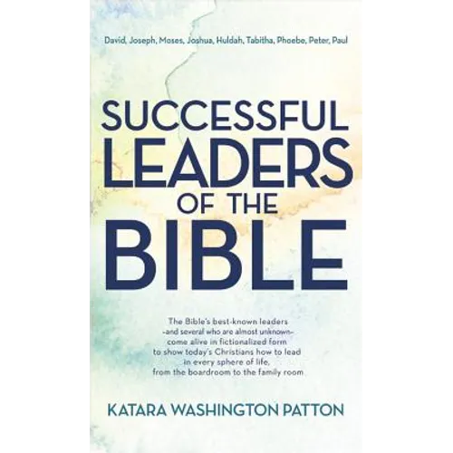 Successful Leaders of the Bible