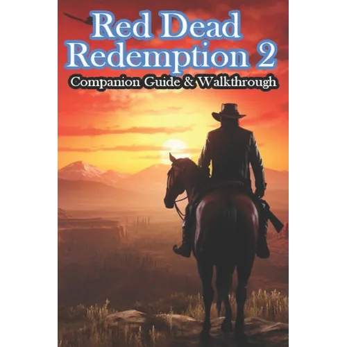 Red Dead Redemption 2 Companion Guide & Walkthrough