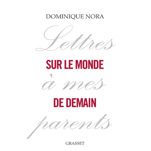 Lettres à mes parents sur le monde de demain