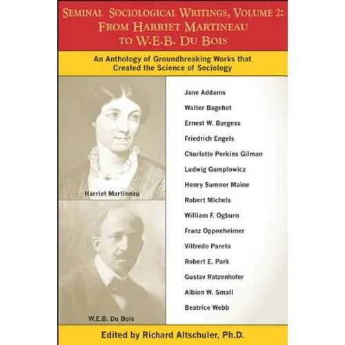 Seminal Sociological Writings, Volume 2: From Harriet Martineau to W.E.B. Du Bois