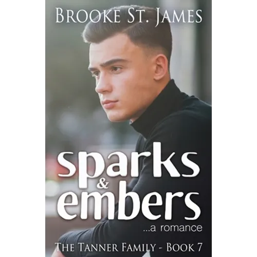 Sparks & Embers: A Romance