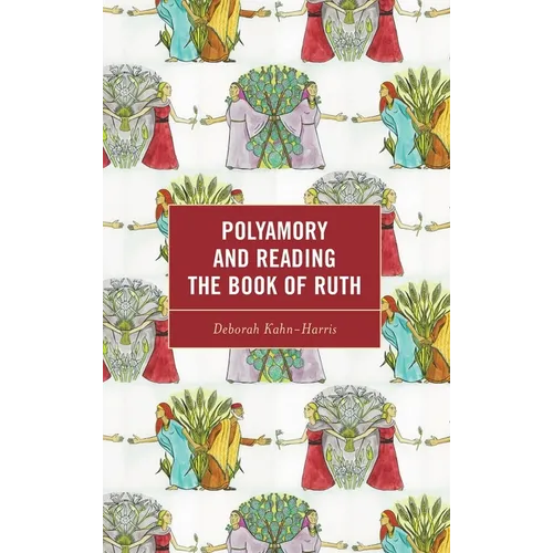 Polyamory and Reading the Book of Ruth