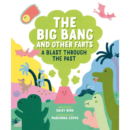 The Big Bang and Other Farts: A Blast Through the Past
