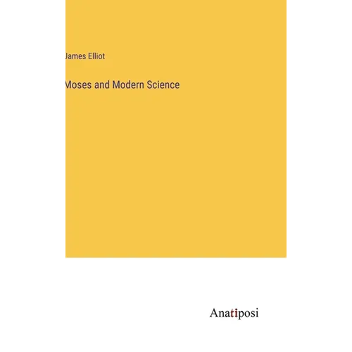 Moses and Modern Science