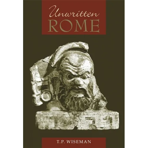 Unwritten Rome