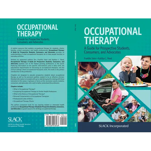 Occupational Therapy: A Guide for Prospective Students, Consumers, and Advocates