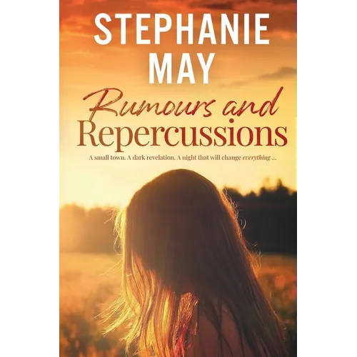 Rumours and Repercussions