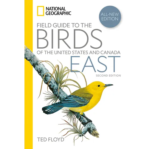 National Geographic Field Guide to the Birds of the United States and Canadaâ "East, 2nd Edition