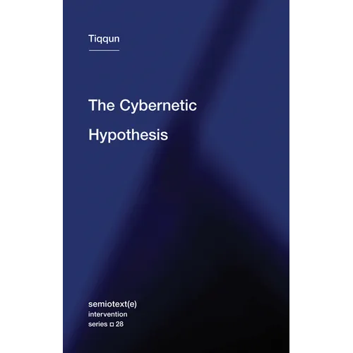 The Cybernetic Hypothesis