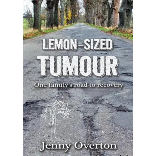 Lemon-Sized Tumour