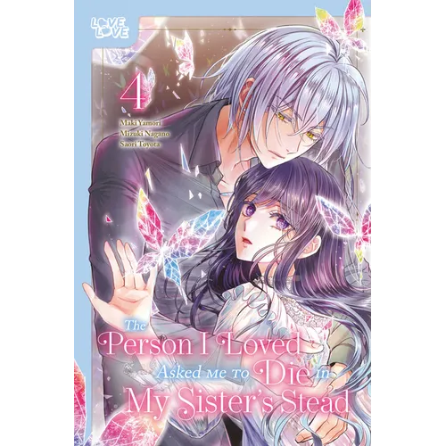 The Person I Loved Asked Me to Die in My Sister's Stead, Volume 4