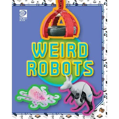 Weird Robots